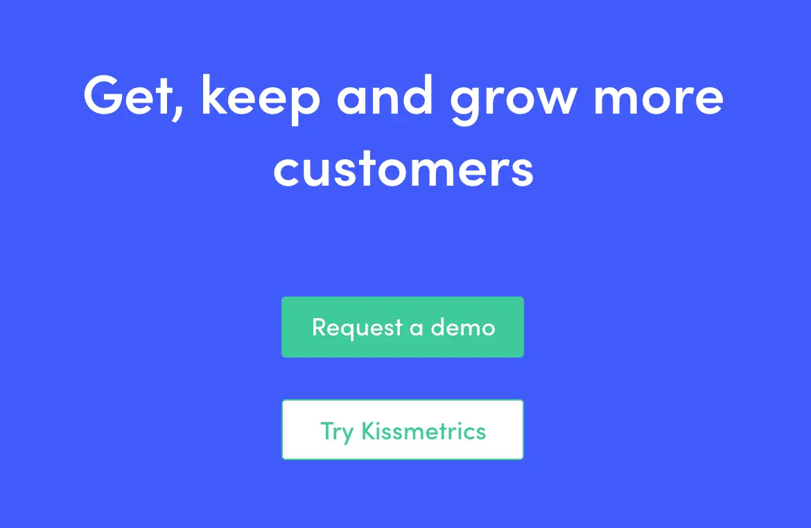 Kissmetrics promotional banner emphasizing customer growth with CTA buttons.